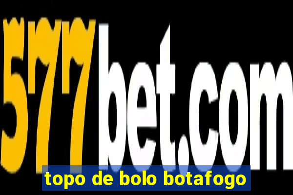 topo de bolo botafogo